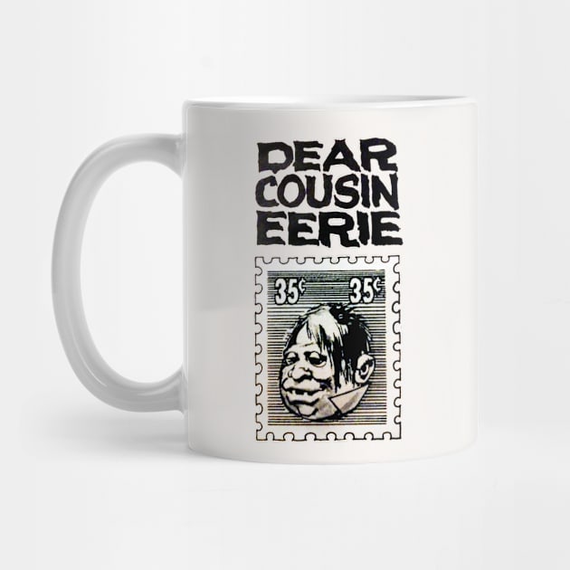 Dear Cousin Eerie by Pop Fan Shop